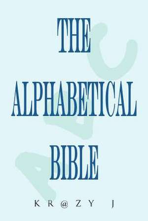 Alphabetical Bible de Krazy J