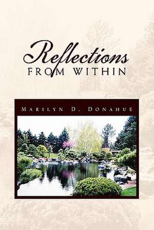 Reflections from Within de Marilyn D. Donahue