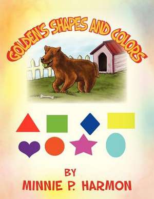 Golden's Shapes and Colors de Minnie P. Harmon