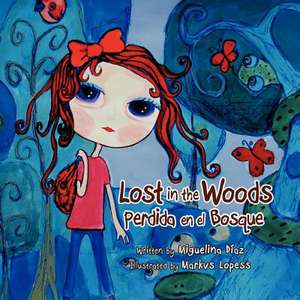 Lost in the Woods de Miguelina Diaz