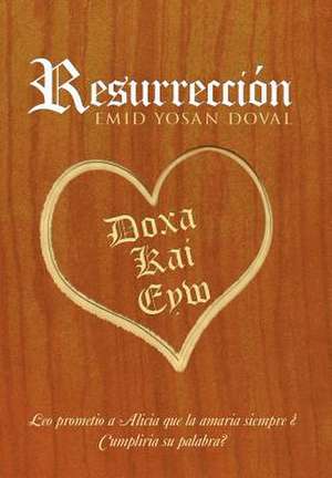 Doval, E: Resurrection