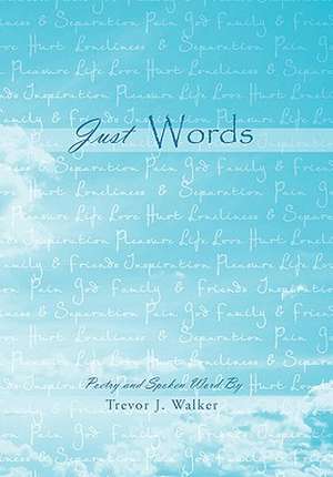 Just Words de Trevor J. Walker