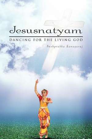 Jesusnatyam de Snehprabha Kanagaraj
