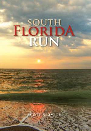 Smith, S: South Florida Run