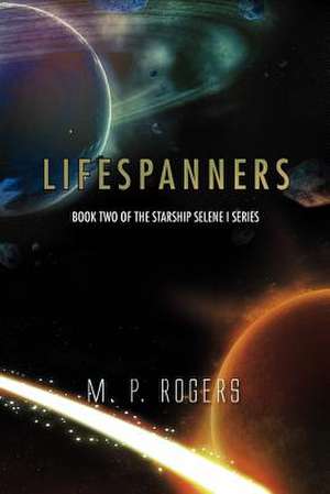 Lifespanners de M. P. Rogers