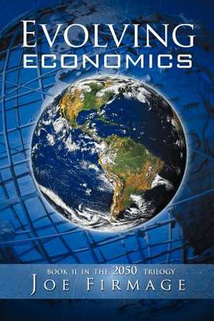 Evolving Economics de Joseph P. Firmage