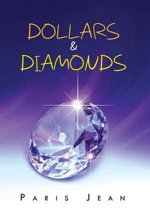 Dollars & Diamonds de Paris Jean