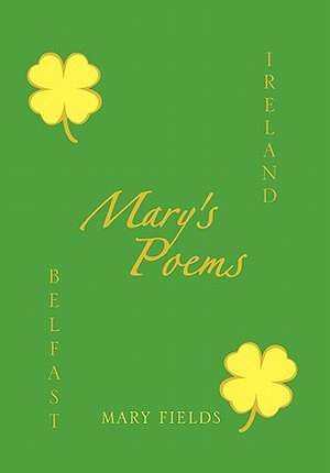 Mary's Poems de Mary Fields