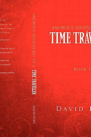 Amorous Adventures of a Time Traveller de David Pope