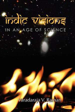 Indic Visions de Varadaraja V. Raman