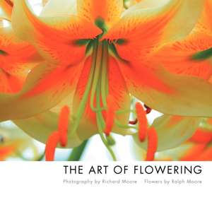 The Art of Flowering de Richard Moore