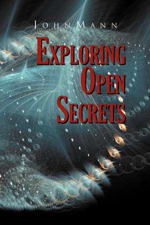 Exploring Open Secrets de J. O. H. N. M. a. N. N