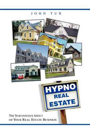 Hypnorealestate de John Tur