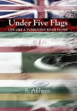 Under Five Flags de S. Afsheen