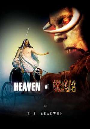 Abakwue, S: Heaven at War