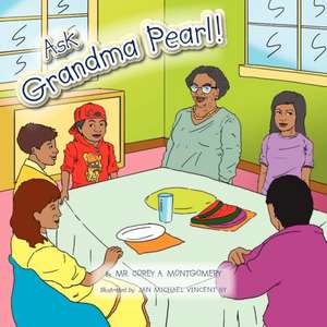 Ask Grandma Pearl de Corey Montgomery