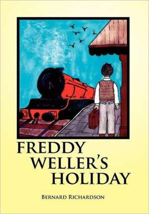 Freddy Weller's Holiday de Bernard Richardson