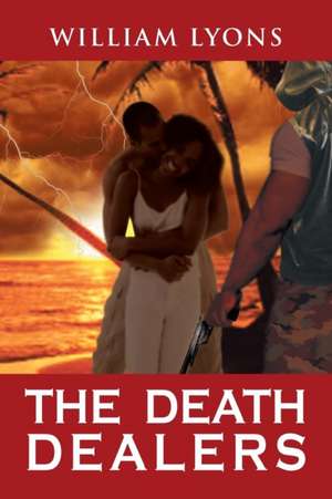 The Death Dealers de William Lyons