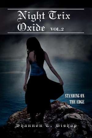 Night Trix Oxide Vol.2 de Shannon C. Bishop