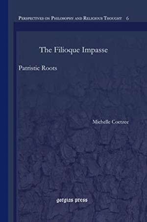 Coetzee, M: The Filioque Impasse