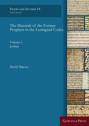 Marcus, D: The Masorah of the Former Prophets in the Leningr de David Marcus