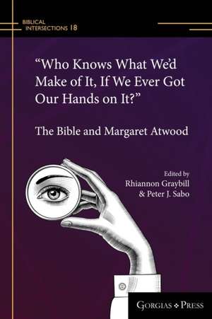 "Who Knows What We'd Make of It, If We Ever Got Our Hands on It?" (paperback) de Rhiannon Graybill