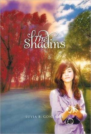 The Shadins de Luvia B. Gonzalez