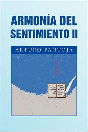 Armonia del Sentimiento II de Pantoja, Arturo