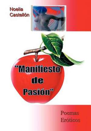 Manifiesto de Pasion de Noelia Castell N.