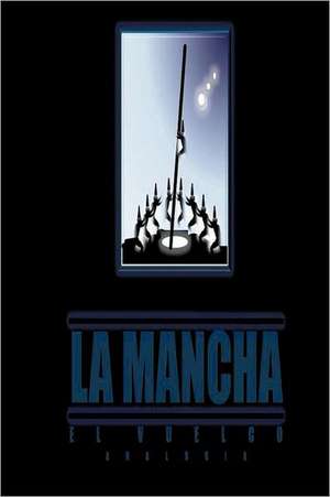 La Mancha de Guillermo Cervantes Rotg