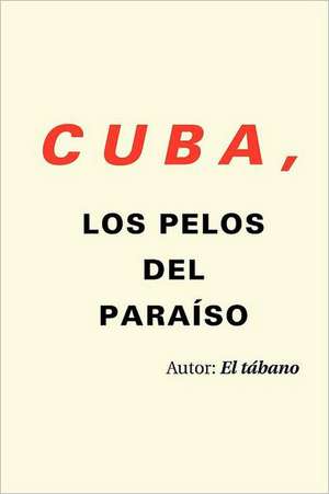 Cuba, Los Pelos del Para So de El Tabano