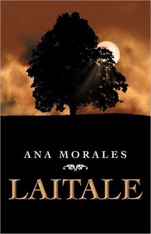 Laitale de Ana Morales