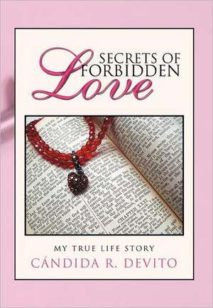 Secrets of Forbidden Love de C. Ndida R. DeVito