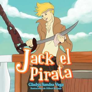 Jack El Pirata de Gladys Sandra Vega