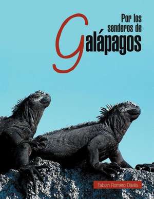 Por Los Senderos de Galapagos de Fabian Romero D. Vila