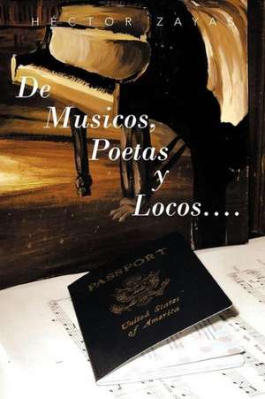 de Musicos, Poetas y Locos.... de H. Ctor Zayas