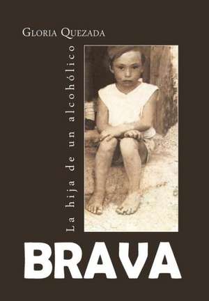 Quezada, G: Brava