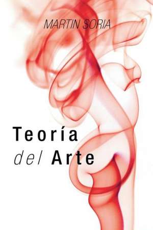 Teoria del Arte de Martin Soria