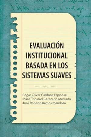 Evaluacion Institucional Basada En Los Sistemas Suaves de Cardoso Eo