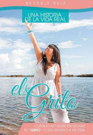 El Grito de Beverly Ruiz