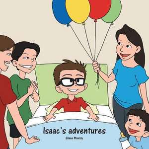 Isaac's Adventures de Eliana Monroy