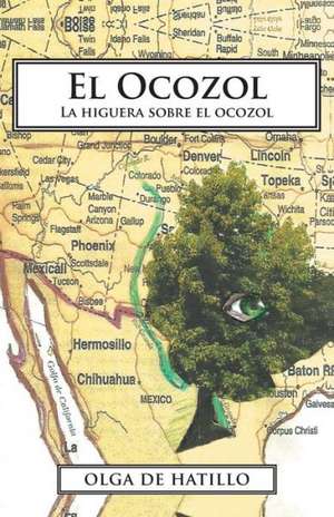 El Ocozol de Olga De Hatillo