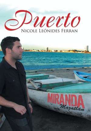 Puerto de Nicole Leonides Ferran