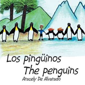 Los Pinguinos/ The Penguins de Aracely De Alvarado