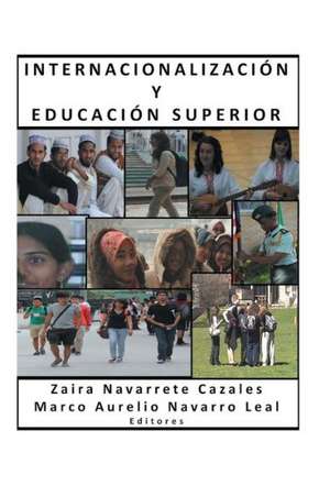 Internacionalizacion y Educacion Superior de Marco Aurelio Navarro Leal