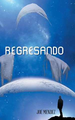 Regresando de Joe Mendez