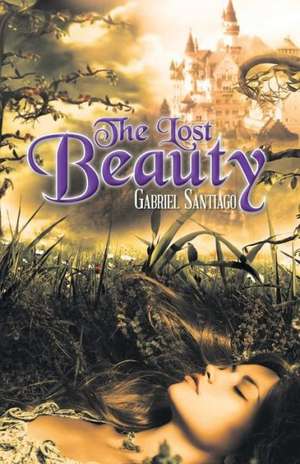 The Lost Beauty de Gabriel Santiago