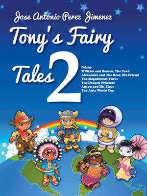 Tony's Fairy Tales 2 de Jose Antonio Perez Jimenez