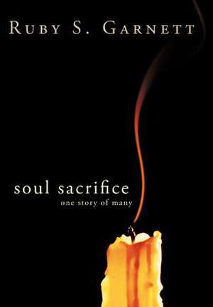Soul Sacrifice de Ruby S Garnett