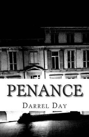 Penance de MR Darrel Robert Day Jr